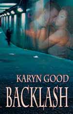 Karyn Good's backlash